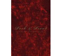 Posh and proud Interior design deluxe - Chris Van Uffelen - Braun Publishing - relié - Livre