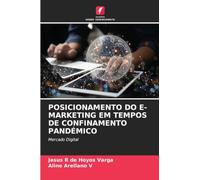 Posicionamento Do E-Marketing Em Tempos de Confinamento Pandémico