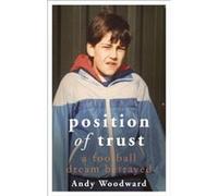 Position of Trust by Andy Woodward Unknown (Auteur)