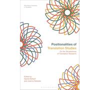 Positionalities of Translation Studies: On the Situatedness of Translation Research
