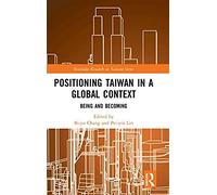 Positioning Taiwan In A Global Context
