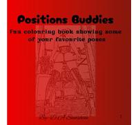 Positions Buddies: Fun coloring book for Adults