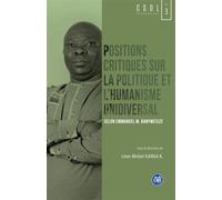 Positions critiques sur la politique et l'humanisme unidiversal Selon Emmanuel M. Banywesize - Léon Michel Ilunga - Eme Et Intercommunications - broché - Essai