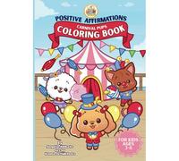 Positive Affirmations Coloring Book: Carnival Pups: 8 (Pups On The Pier)