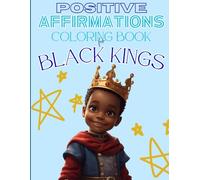 Positive Affirmations for Black Boys: A Journey of Self-Love and Confidence