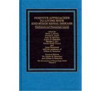 Positive Approaches to Living with End Stage Renal Disease: Psychosocial and Thanatalogic Aspects Hardy, Hart (Auteur)