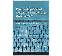 Positive Approaches To Optimal Relationship Development