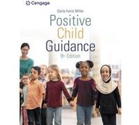 Positive Child Guidance - Miller Darla North Harris Community College Houston Texas - Cengage Learning Inc - Livre en Anglais - Paperback Miller Darla North Harris Community College Houston TexasMille