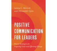 Positive Communication For Leaders