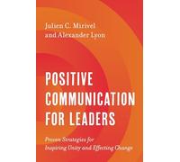 Positive Communication for Leaders