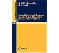 Positive Definite Kernels, Continuous Tensor Products, And Central Limit Theorems Of Probability Theory