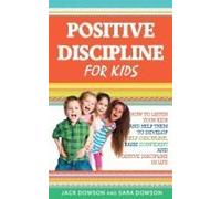 Positive Discipline For Kids