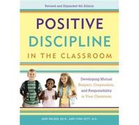 Positive Discipline in the Classroom by H. Stephen Glenn Inconnu (Auteur)