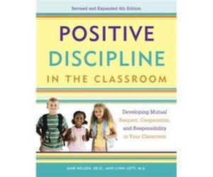 Positive Discipline in the Classroom by H. Stephen Glenn Inconnu (Auteur)