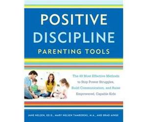 Positive Discipline Parenting Tools by Brad Ainge Brad Ainge (Auteur)
