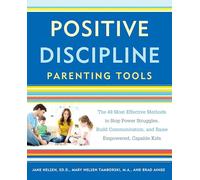 Positive Discipline Parenting Tools by Brad Ainge Brad Ainge (Auteur)