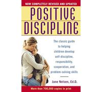 Discipline positive – Guide classique pour développer autodiscipline et responsabilité chez l'enfant