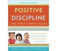 Positive Discipline The First Three Years Revised and Updated Edition by Roslyn Ann Duffy Inconnu (Auteur)