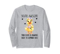 Positive Duck You're Awesome Ducks Support Emotional Duckies Manche Longue