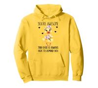 Positive Duck You're Awesome Ducks Support Emotional Duckies Sweat à Capuche