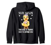 Positive Duck You're Awesome Ducks Support Emotional Duckies Sweat à Capuche