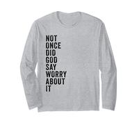 Positive Faith Quote - Not Once Did God Say Worry About It Manche Longue