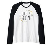 Positive Floral Daisy Flower, Inspirational, Life is Great Manche Raglan