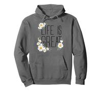 Positive Floral Daisy Flower, Inspirational, Life is Great Sweat à Capuche