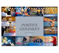 Positive Gedanken - Motivation und Handball (Tischkalender 2026 DIN A5 quer), CALVENDO Monatskalender: Wunderschöner farbenprächtiger Kalender mit ... Motivationssprüchen nicht nur für Handballer