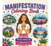 Positive Mindset Coloring Book: Manifest Your Dream Life