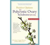 Positive Options for Polycystic Ovary Syndrome, Positive Options Series Adam H. Balen, Christine Craggs-Hinton (Auteur)