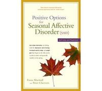 Positive Options for Seasonal Affective Disorder (Sad): Self-Help and Treatment Marshall, Fiona, Cheevers, Peter, Cheevers, Peter (Auteur)
