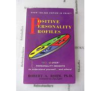Positive Personality Profiles: D-i-s-c-over Personality Insights to Understand Yourself and Others!