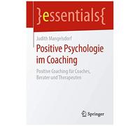 Positive Psychologie Im Coaching