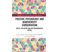Positive Psychology and Biodiversity Conservation - Sean Corrigan - Taylor amp Francis Ltd - Livre en Anglais - Hardback Sean CorriganSean Corrigan (Auteur)