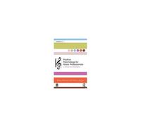 Positive Psychology For Music Professionals