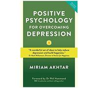 Positive Psychology For Overcoming Depression