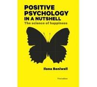 Positive Psychology in a Nutshell: The Science of Happiness - [Version Originale] Inconnu (Auteur)