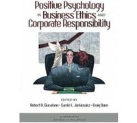 Positive Psychology In Business Ethics And Corporate Responsibility, Ethics and the Environment Robert A. Giacalone (Auteur)