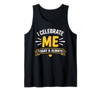 Positive Self Love Motivation I Celebrate Me Débardeur