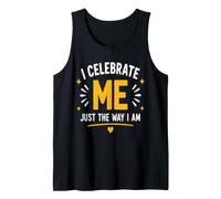 Positive Self Love Motivation I Celebrate Me Débardeur