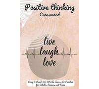 Positive Thinking Crossword: Inspirational Mindset Activity Book with Motivational Clues for Stress Relief and Personal Growth