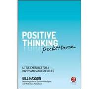 Positive Thinking Pocketbook by Hasson & Gill University of Sussex & UK Inconnu (Auteur)