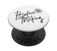 Positive Thinking Sign Think Like a Proton Be Positive Quote PopSockets PopGrip Adhésif