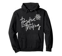 Positive Thinking Sign Think Like a Proton Be Positive Quote Sweat à Capuche