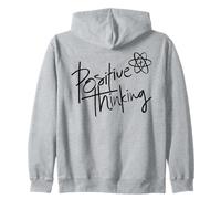 Positive Thinking Sign Think Like a Proton Be Positive Quote Sweat à Capuche