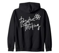 Positive Thinking Sign Think Like a Proton Be Positive Quote Sweat à Capuche