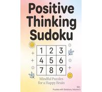Positive Thinking Sudoku: Easy to Medium Sudoku Puzzles | Build Focus and Positive Thinking | Large Print 6" x 9" | 50+ Puzzles with Solutions | Volume 3