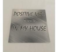 Positive Vibe In My House