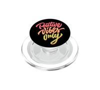 Positive Vibes Only T-Shirt avec Citations inspirantes PopSockets PopGrip pour MagSafe